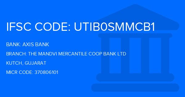 Axis Bank The Mandvi Mercantile Coop Bank Ltd Branch IFSC Code