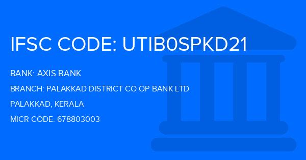 Axis Bank Palakkad District Co Op Bank Ltd Branch IFSC Code