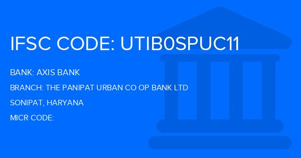 Axis Bank The Panipat Urban Co Op Bank Ltd Branch IFSC Code