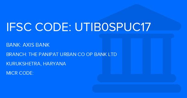Axis Bank The Panipat Urban Co Op Bank Ltd Branch IFSC Code