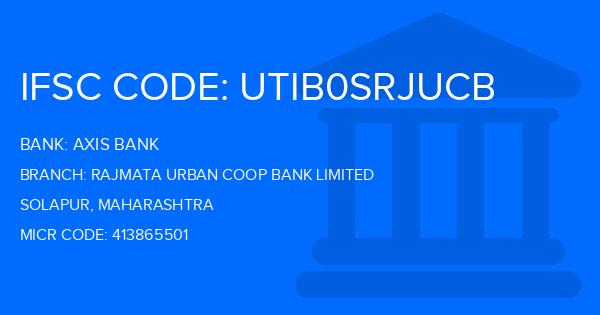Axis Bank Rajmata Urban Coop Bank Limited Branch IFSC Code