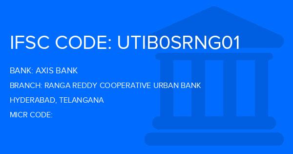 Axis Bank Ranga Reddy Cooperative Urban Bank Branch IFSC Code