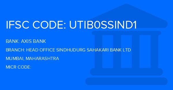 Axis Bank Head Office Sindhudurg Sahakari Bank Ltd Branch IFSC Code