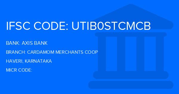 Axis Bank Cardamom Merchants Coop Branch IFSC Code