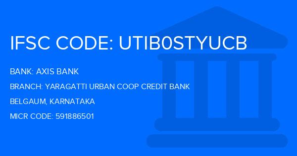 Axis Bank Yaragatti Urban Coop Credit Bank Branch IFSC Code