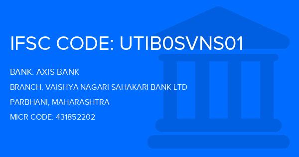 Axis Bank Vaishya Nagari Sahakari Bank Ltd Branch IFSC Code