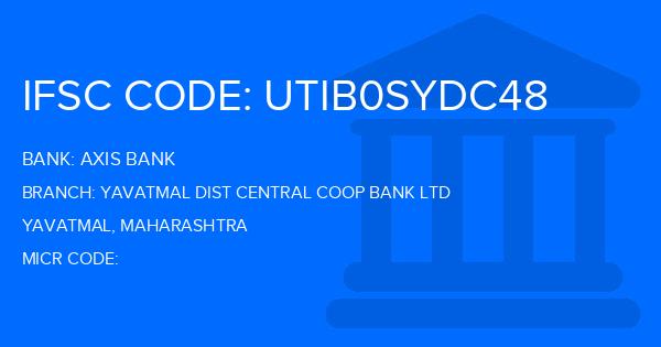 Axis Bank Yavatmal Dist Central Coop Bank Ltd Branch IFSC Code
