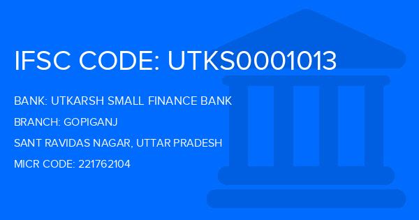 Utkarsh Small Finance Bank Gopiganj Branch IFSC Code