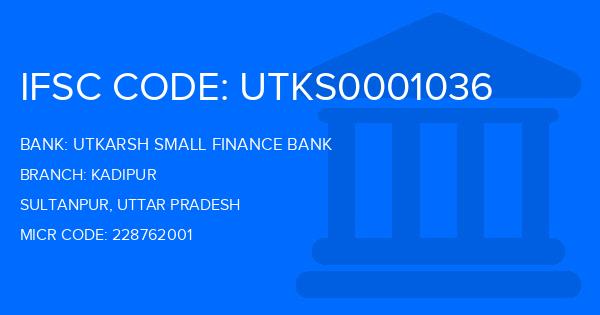 Utkarsh Small Finance Bank Kadipur Branch IFSC Code