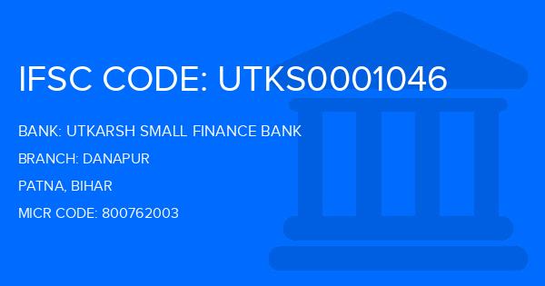 Utkarsh Small Finance Bank Danapur Branch IFSC Code