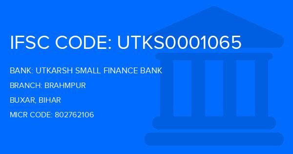 Utkarsh Small Finance Bank Brahmpur Branch IFSC Code