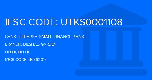 Utkarsh Small Finance Bank Dilshad Garden Branch IFSC Code