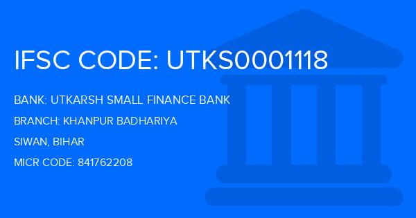 Utkarsh Small Finance Bank Khanpur Badhariya Branch IFSC Code