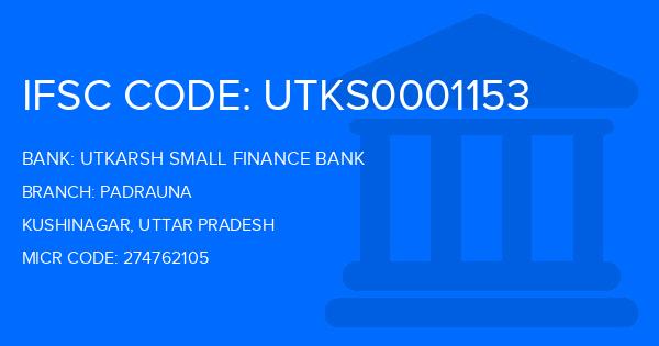 Utkarsh Small Finance Bank Padrauna Branch IFSC Code