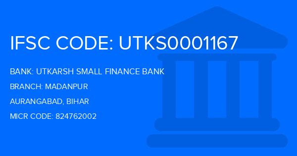 Utkarsh Small Finance Bank Madanpur Branch IFSC Code
