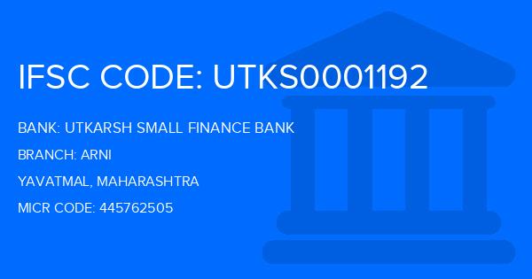 Utkarsh Small Finance Bank Arni Branch IFSC Code