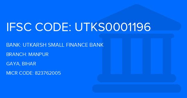 Utkarsh Small Finance Bank Manpur Branch IFSC Code