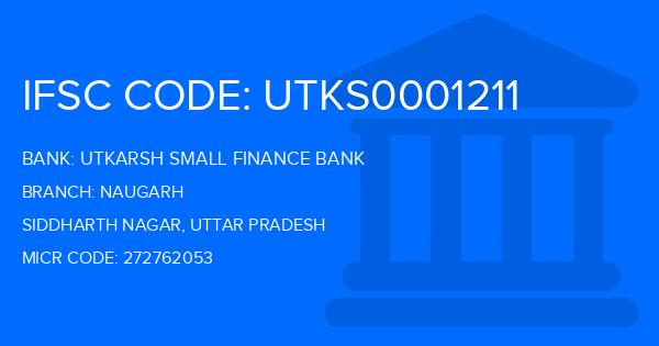 Utkarsh Small Finance Bank Naugarh Branch IFSC Code