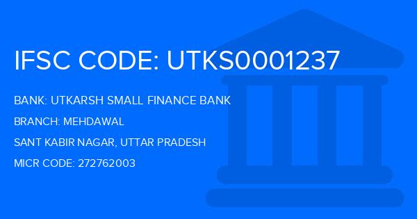 Utkarsh Small Finance Bank Mehdawal Branch IFSC Code