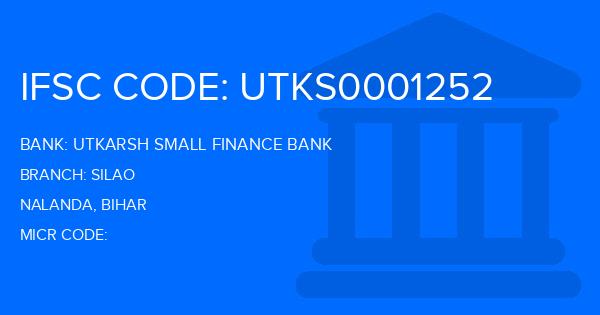 Utkarsh Small Finance Bank Silao Branch IFSC Code