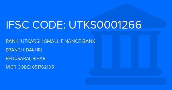 Utkarsh Small Finance Bank Bakhri Branch IFSC Code