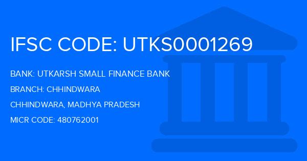 Utkarsh Small Finance Bank Chhindwara Branch IFSC Code