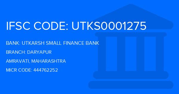 Utkarsh Small Finance Bank Daryapur Branch IFSC Code