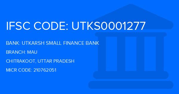 Utkarsh Small Finance Bank Mau Branch IFSC Code