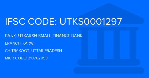 Utkarsh Small Finance Bank Karwi Branch IFSC Code