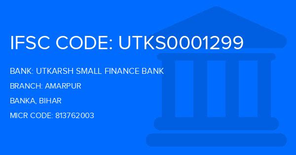 Utkarsh Small Finance Bank Amarpur Branch IFSC Code