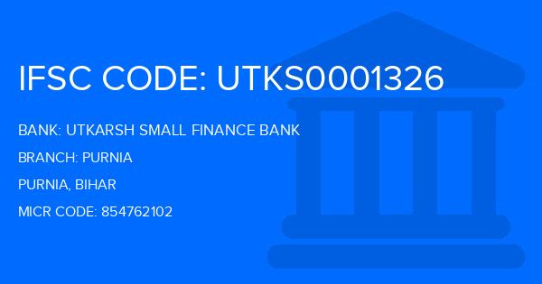 Utkarsh Small Finance Bank Purnia Branch IFSC Code