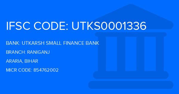 Utkarsh Small Finance Bank Raniganj Branch IFSC Code