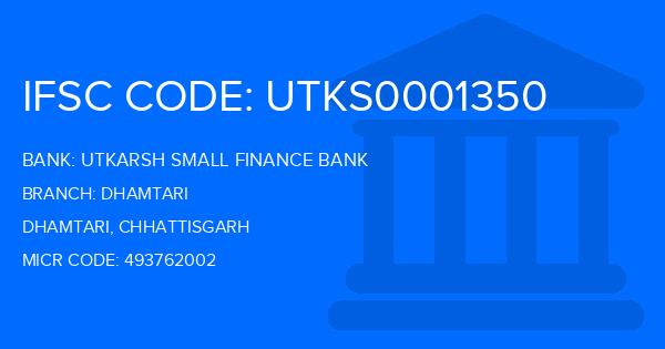 Utkarsh Small Finance Bank Dhamtari Branch IFSC Code