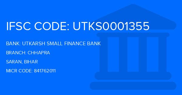 Utkarsh Small Finance Bank Chhapra Branch IFSC Code