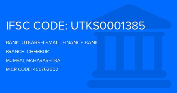 Utkarsh Small Finance Bank Chembur Branch IFSC Code