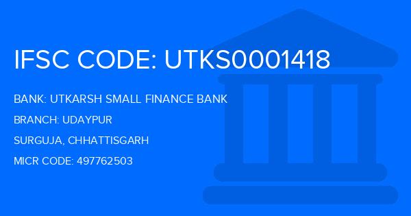 Utkarsh Small Finance Bank Udaypur Branch IFSC Code