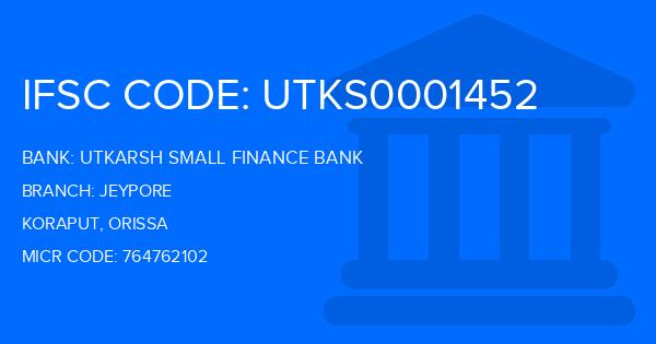 Utkarsh Small Finance Bank Jeypore Branch IFSC Code