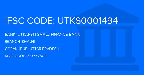 Utkarsh Small Finance Bank Khajni Branch IFSC Code