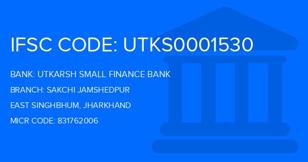 Utkarsh Small Finance Bank Sakchi Jamshedpur Branch IFSC Code