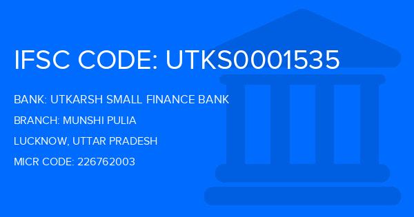 Utkarsh Small Finance Bank Munshi Pulia Branch IFSC Code