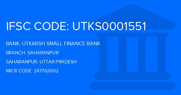 Utkarsh Small Finance Bank Saharanpur Branch IFSC Code