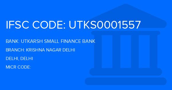 Utkarsh Small Finance Bank Krishna Nagar Delhi Branch IFSC Code