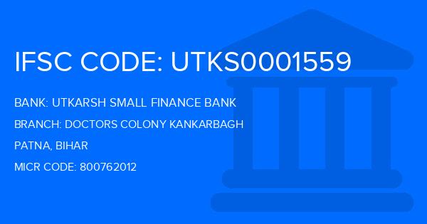 Utkarsh Small Finance Bank Doctors Colony Kankarbagh Branch IFSC Code