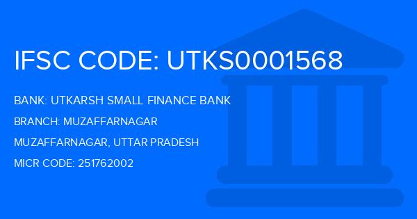 Utkarsh Small Finance Bank Muzaffarnagar Branch IFSC Code