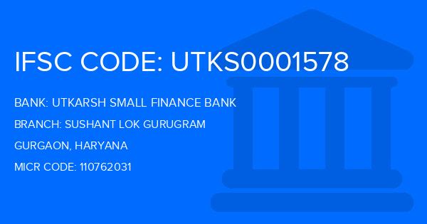 Utkarsh Small Finance Bank Sushant Lok Gurugram Branch IFSC Code