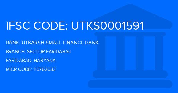 Utkarsh Small Finance Bank Sector Faridabad Branch IFSC Code