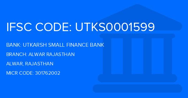 Utkarsh Small Finance Bank Alwar Rajasthan Branch IFSC Code