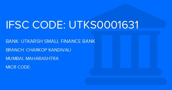 Utkarsh Small Finance Bank Charkop Kandivali Branch IFSC Code