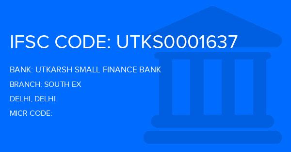 Utkarsh Small Finance Bank South Ex Branch IFSC Code