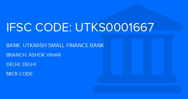 Utkarsh Small Finance Bank Ashok Vihar Branch IFSC Code